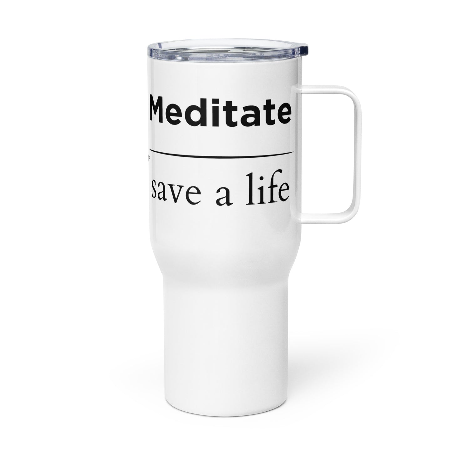 meditate save a life travel mug