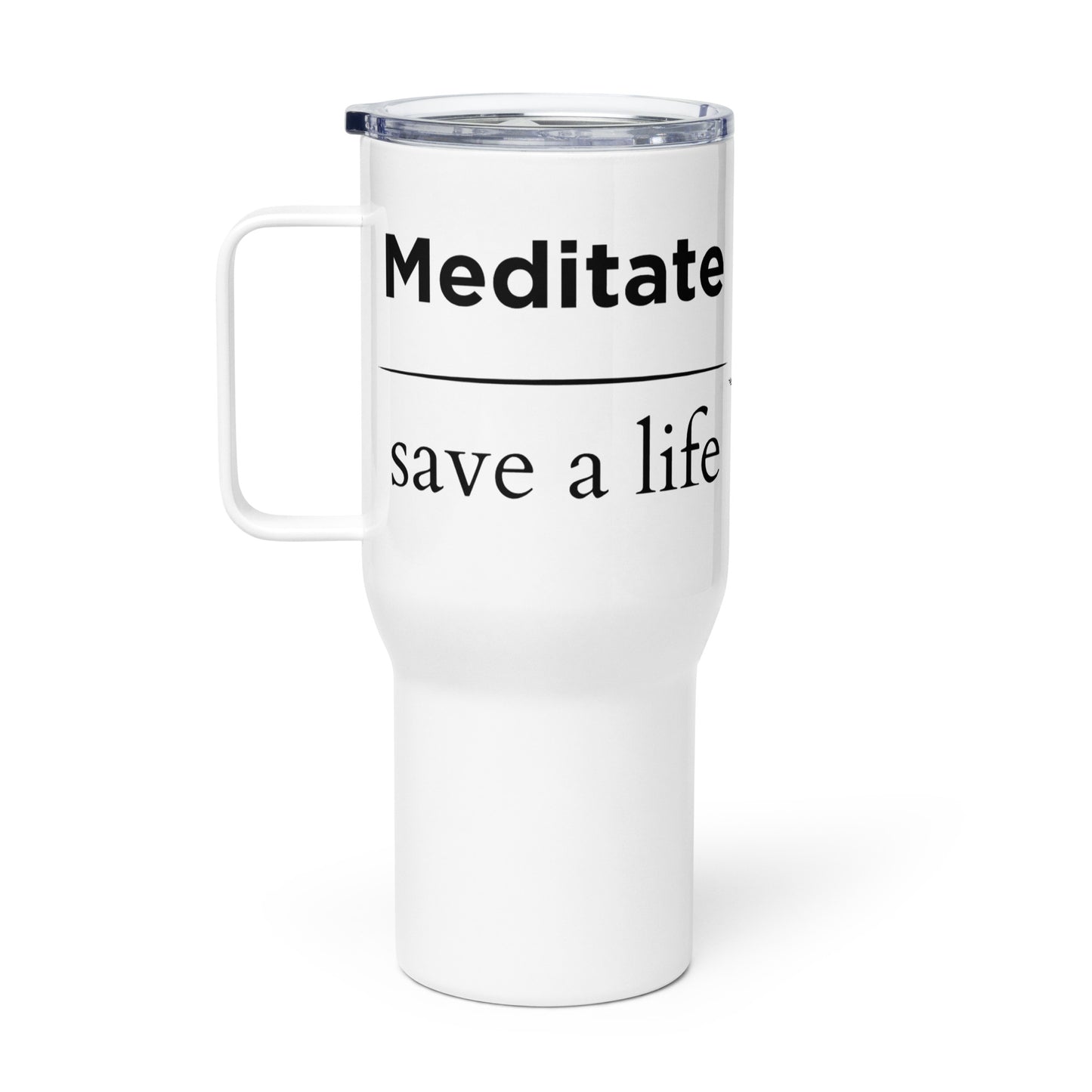 meditate save a life travel mug