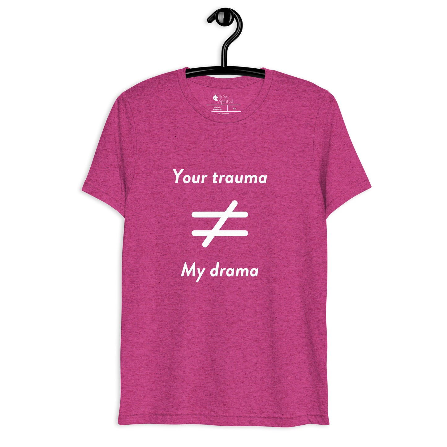 your trauma not my drama unisex t-shirt