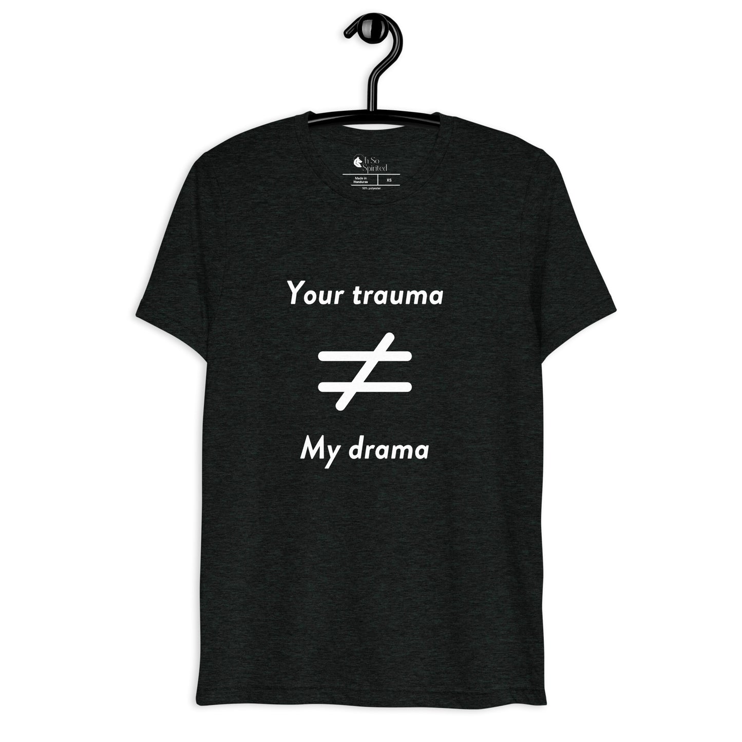 your trauma not my drama unisex t-shirt