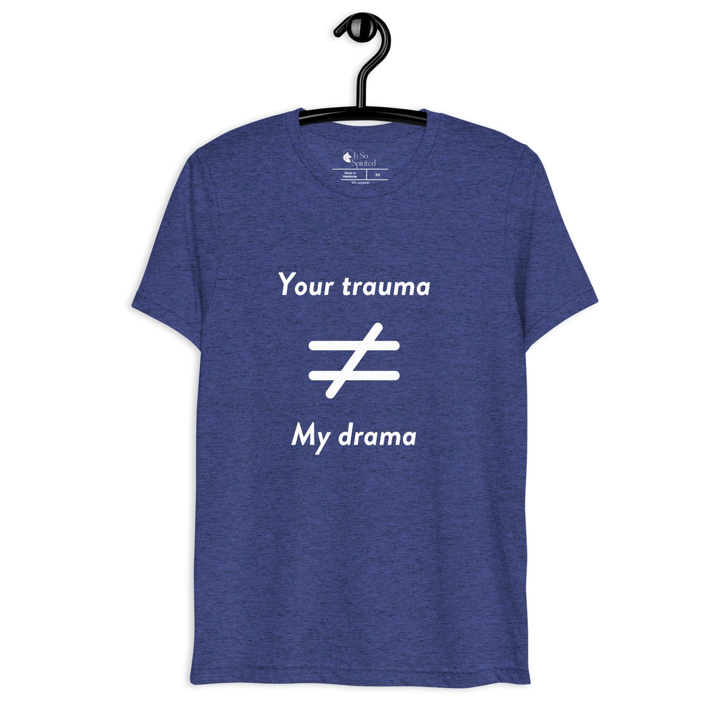 your trauma not my drama unisex t-shirt