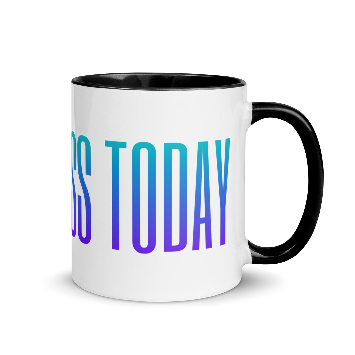 be fearless today mug