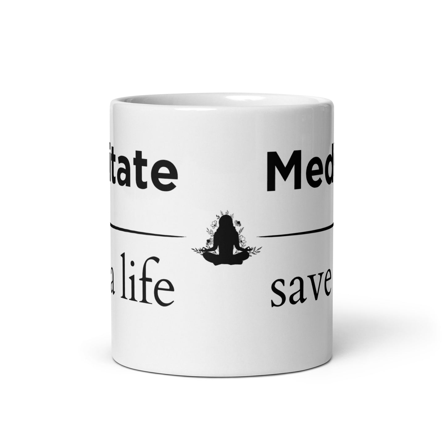 meditate save a life mug