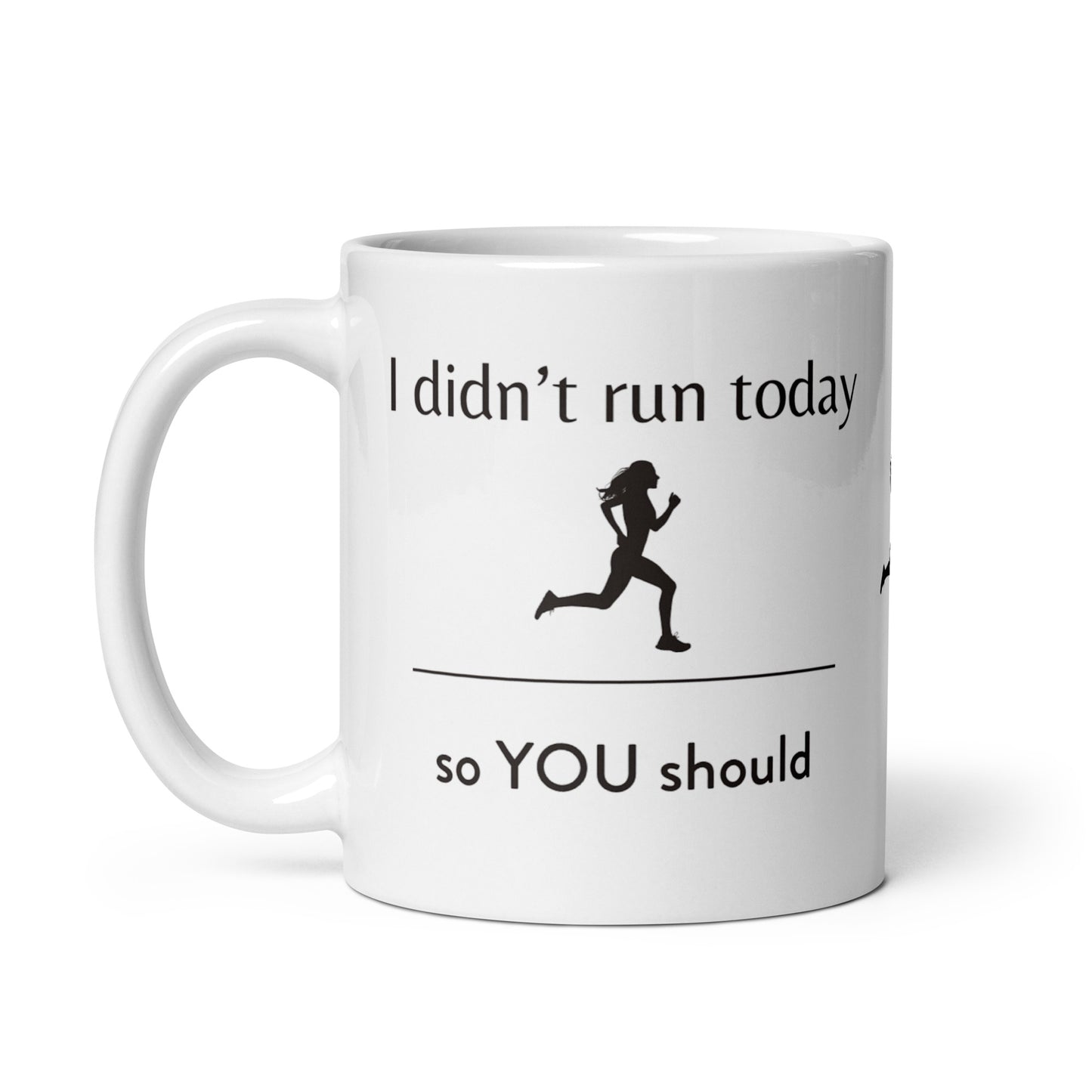 I didn't run mug