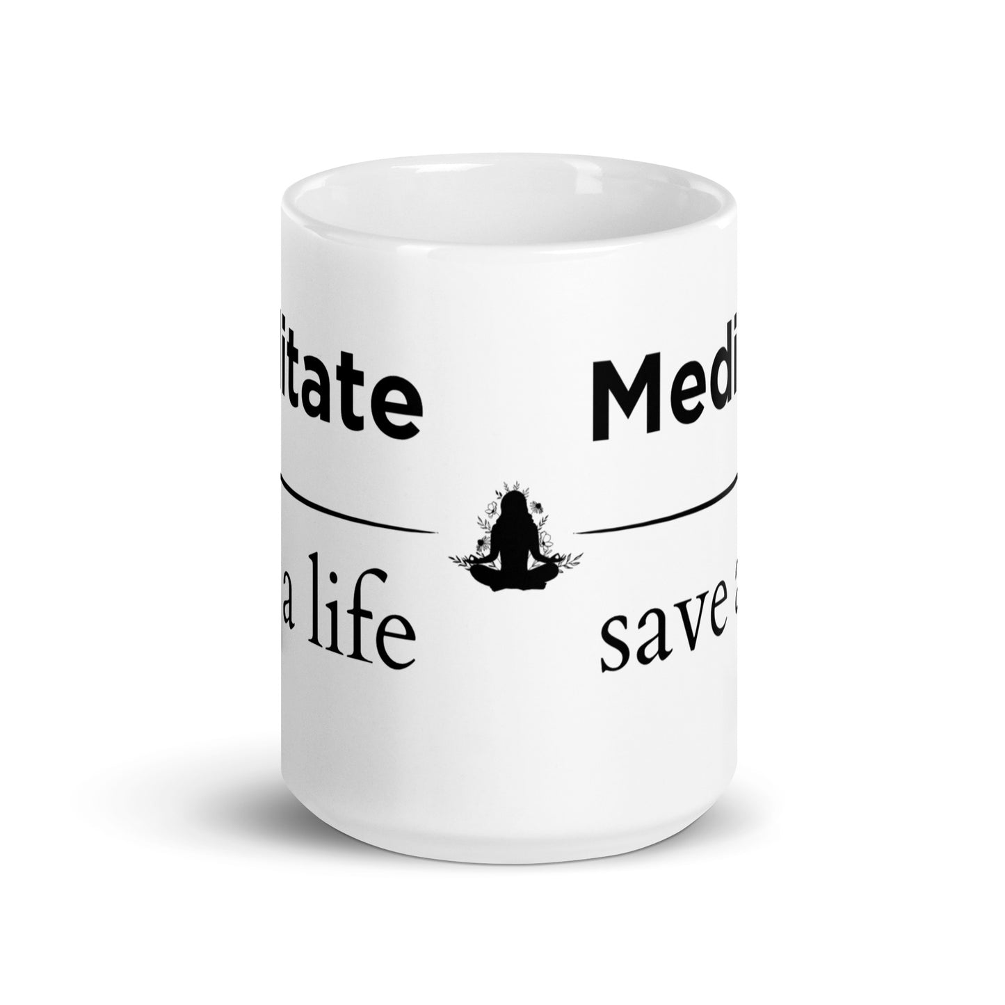 meditate save a life mug