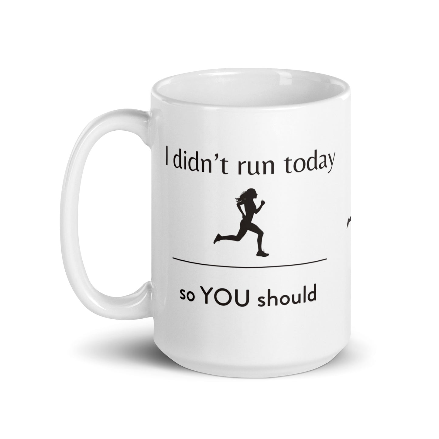 I didn't run mug