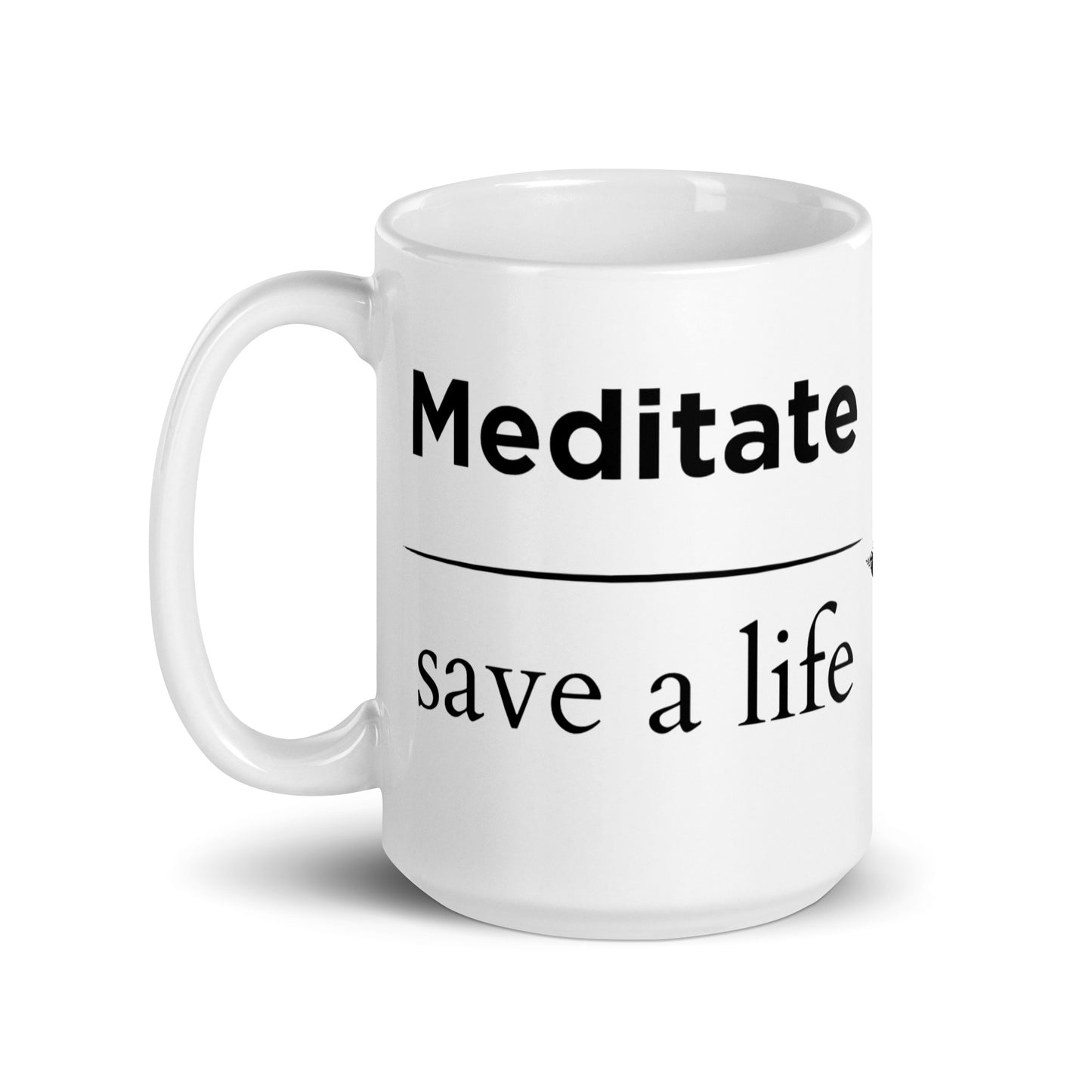 meditate save a life mug