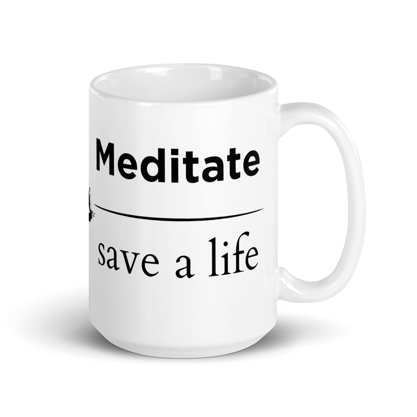 meditate save a life mug