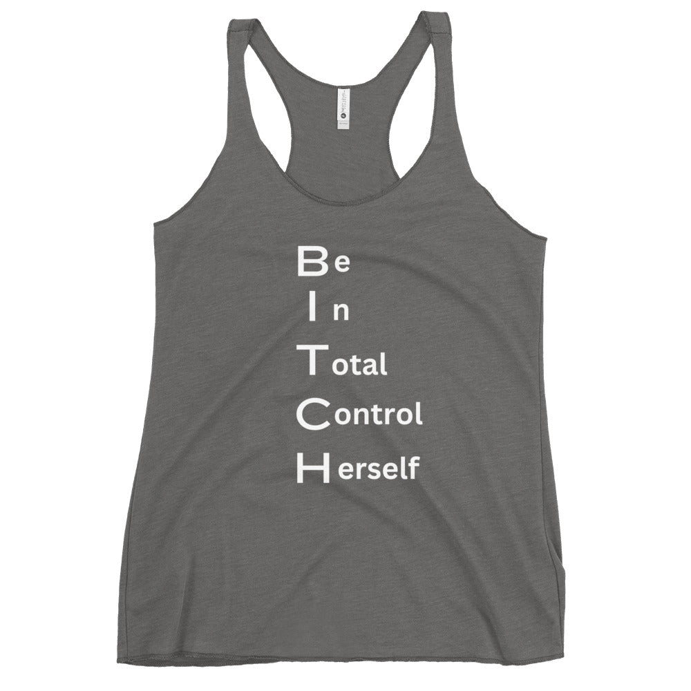 b.i.t.c.h. racerback tank