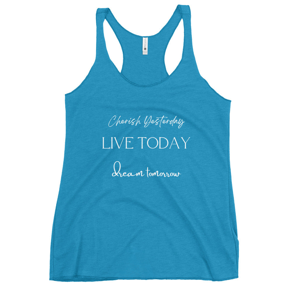 yesterday today tomorrow racerback tank